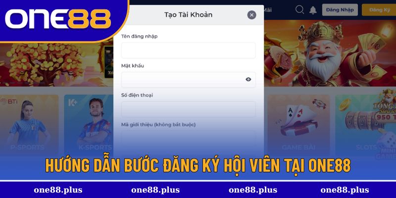 Hướng dẫn bước đăng ký hội viên tại One88