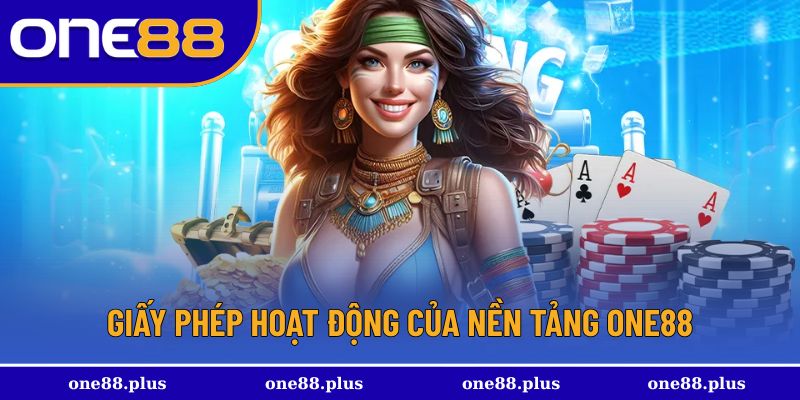 Giấy phép hoạt động của nền tảng One88