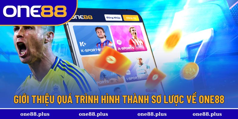 Giới thiệu quá trình hình thành sơ lược về One88