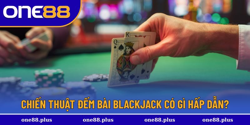 Sự cần thiết của chiến thuật đếm bài